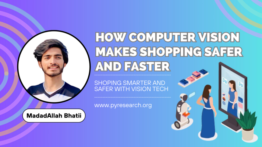 How Computer Vision Makes Shopping Safer and Faster – Pyresearch